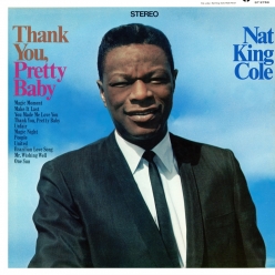 Nat King Cole - Thank You Pretty Baby